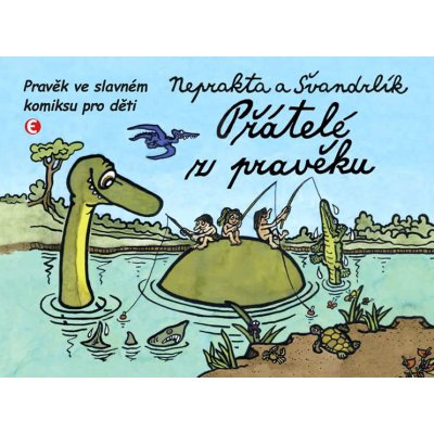 Přátelé z pravěku – Sleviste.cz