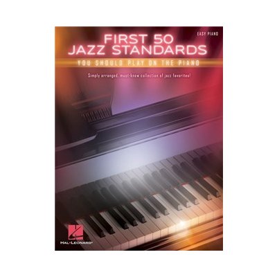 First 50 Jazz Standards You Should Play On Piano jak se naučit hrát Jazz – Zbozi.Blesk.cz