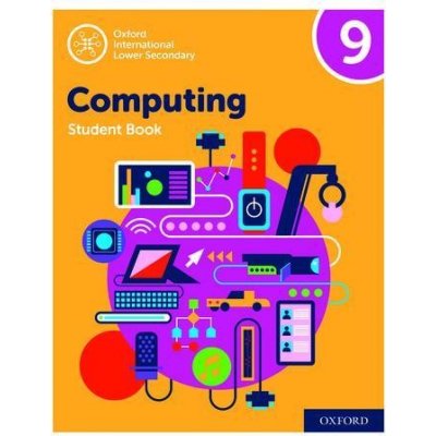 Oxford International Lower Secondary Computing Student Book 9