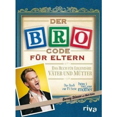 Der Bro Code für Eltern – Hledejceny.cz