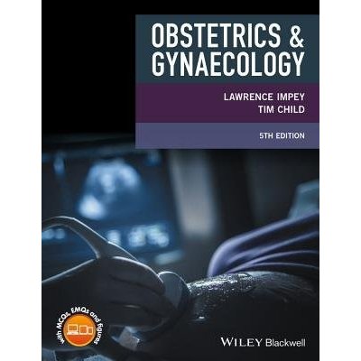 Obstetrics and Gynaecology, 5th Ed. - Impey, L