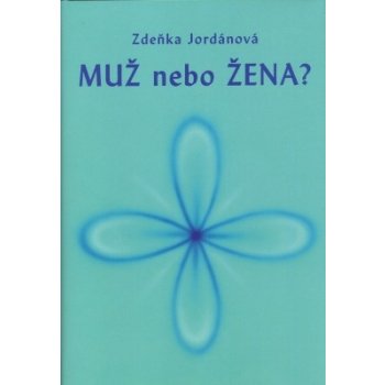 Muž nebo Žena - Zdeňka Jordánová