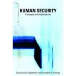 Human Security - A. Chenoy, S. Tadjbakhsh – Zbozi.Blesk.cz