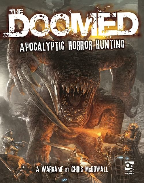 The Doomed: Apocalyptic Horror Hunting A Wargame Chris McDowall