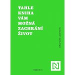 Tahle kniha vám možná zachrání život – Zboží Dáma