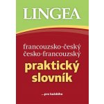 Francouzsko-český, česko-francouzský praktický slovník ...pro každého, 3. vydání - kolektiv autorů – Hledejceny.cz