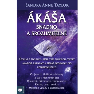 Ákáša snadno a srozumitelně - Sandra Anne Taylor – Zbozi.Blesk.cz