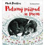 Podivný případ se psem - Haddon Mark – Hledejceny.cz