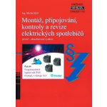 Montáž, připojování, kontroly a revize elektrických spotřebičů - 4. vydání (2023) – Hledejceny.cz