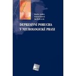 Depresivní porucha v neurologické praxi – Hledejceny.cz