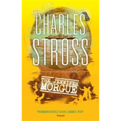 The Jennifer Morgue - C. Stross