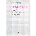 Fokalizace Analýza naratologické kategorie – Hledejceny.cz