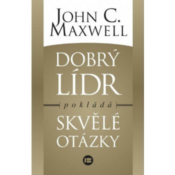 Dobrý leader pokládá skvělé otázky