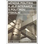 Měnová politika a její interakce s politikou fiskální Pavel Říčan – Hledejceny.cz