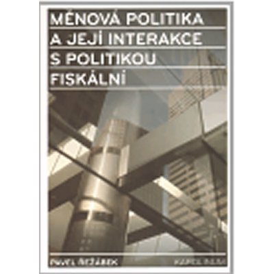 Měnová politika a její interakce s politikou fiskální Pavel Říčan – Zboží Mobilmania
