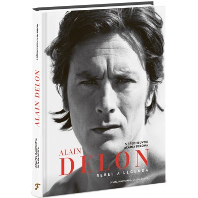Alain Delon - Rebel a legenda - Denitza Bantcheva, Liliana Rosca – Zboží Dáma