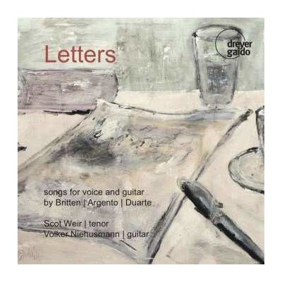 Benjamin Britten - Scot Weir - Letters CD