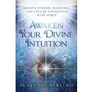Awaken Your Divine Intuition - Shumsky Susan G.