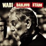 Daněk Wabi & Ďáblovo stádo - Wabi a Ďáblovo stádo Digipack – Hledejceny.cz