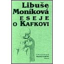 Eseje o Kafkovi Moníková Libuše