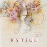 Kytice - Erben Karel Jaromír – Hledejceny.cz