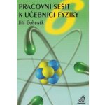 PRACOVNÍ SEŠIT K UČEBNICI FYZIKY PRO 6.ROČNÍK ZŠ - J. Bohuněk – Hledejceny.cz