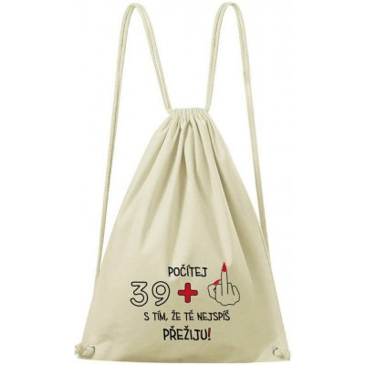 Dobrý Triko k narozeninám 39+1 natural – Hledejceny.cz