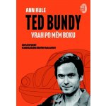 Ted Bundy, vrah po mém boku - Ann Rule – Sleviste.cz
