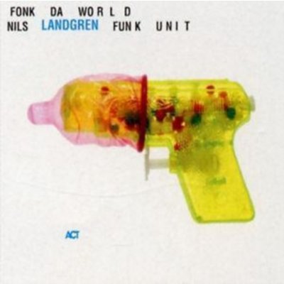 Nils Landgren - Fonk Da World CD – Hledejceny.cz