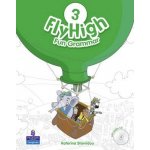 Fly High Level 3 Fun Grammar Pupils Book and CD Pack - Katherina Stavridou – Hledejceny.cz