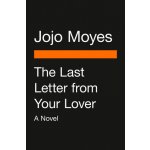 The Last Letter from Your Lover Movie Tie-In Moyes JojoPaperback – Hledejceny.cz