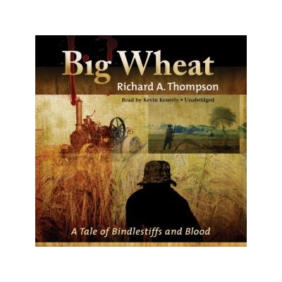 Big Wheat - Thompson Richard A., Kenerly Kevin – Hledejceny.cz