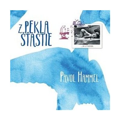 Pavol Hammel - Z Pekla Šťastie - LP – Sleviste.cz