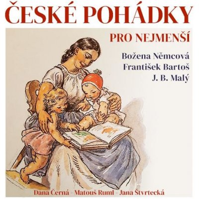 České pohádky pro nejmenší - Němcová Božena, Bartoš František, Malý J. B.