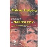 Poprvé a naposledy? - Milena Holcová – Hledejceny.cz