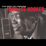 Hooker John Lee - Best Of Friends CD – Hledejceny.cz