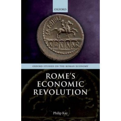 Rome's Economic Revolution - P. Kay