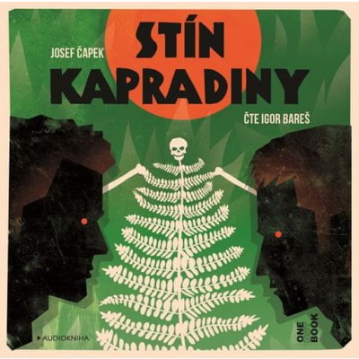 Josef Čapek: Stín kapradiny - CDmp3 (Čte Igor Bareš)