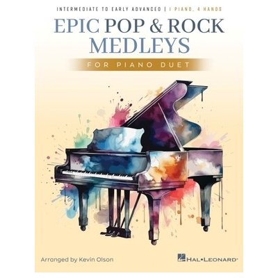 Epic Pop and Rock Medleys for Piano Duet Intermediate to Early Advanced Piano Solos Arranged by Kevin Olson Paperback – Hledejceny.cz