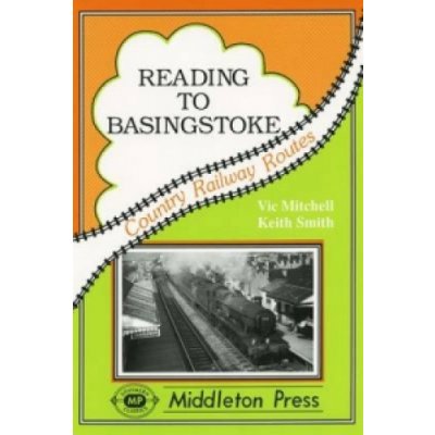 Reading to Basingstoke - Vic Mitchell, Keith Smith – Hledejceny.cz