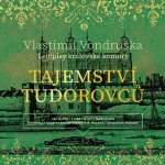 Tajemství Tudorovců: CD (MP3)