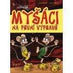 Myšáci na první výpravě – Hledejceny.cz