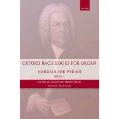 Oxford Bach Books for Organ: Manuals and Pedals, Book 1 – Zboží Mobilmania