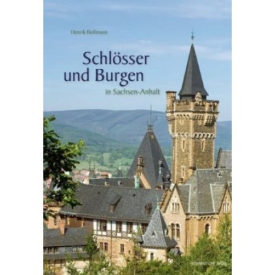 Schlösser und Burgen in Sachsen-Anhalt – Hledejceny.cz