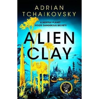 Alien Clay - Adrian Tchaikovsky – Zboží Mobilmania