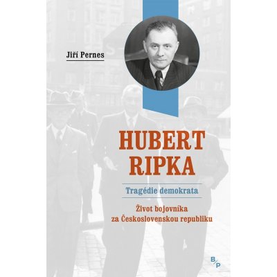 Hubert Ripka Tragédie demokrata - Jiří Pernes