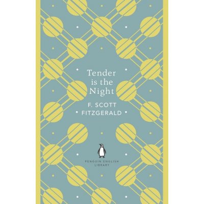 Tender is the Night - Francis Scott Fitzgerald