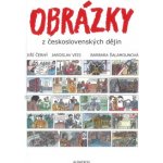 Obrázky z československých dějin - Jaroslav Veis, Jiří Černý – Zboží Mobilmania