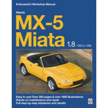 Mazda MX-5 Miata 1.8 Enthusiast's Workshop Manual