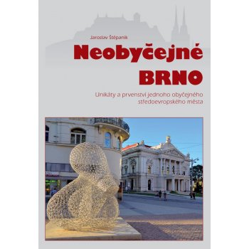 Neobyčejné Brno